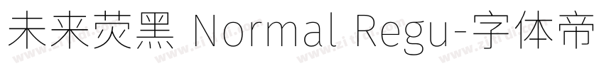 未来荧黑 Normal Regu字体转换